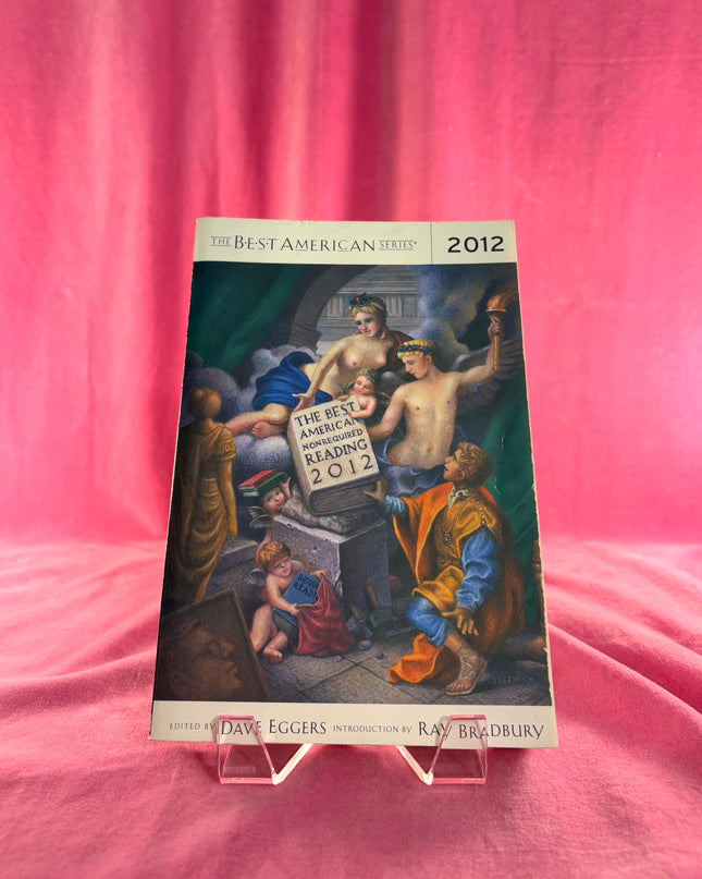 The Best American Nonrequired Reading 2012 by Dave Eggers