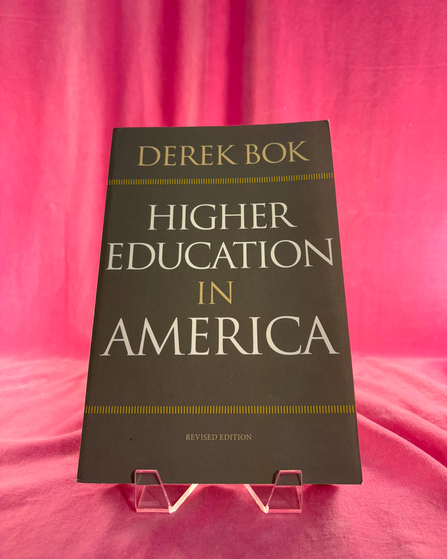 Higher Education in America: Revised Edition - Derek Bok