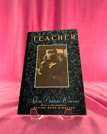 Teacher - Sylvia Ashton-Warner