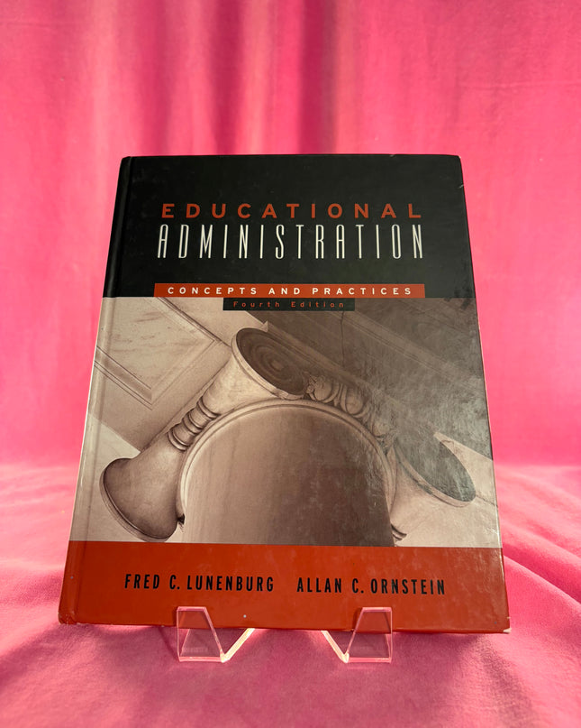 Educational Administration: Concepts and Practices - Fred C. Lunenburg, Allan C. Ornstein