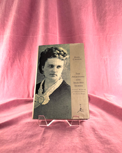 The Awakening and Selected Short Fiction by Kate Chopin