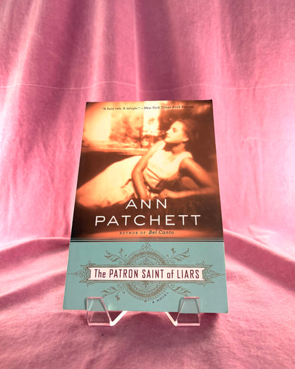 The Patron Saint of Liars by Ann Patchett