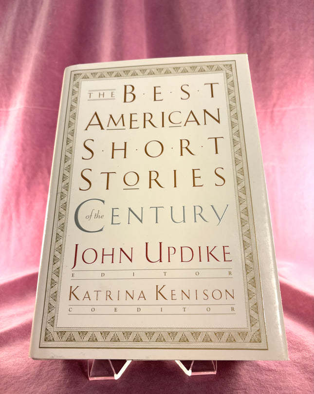 The Best American Short Stories of the Century, Edited by John Updike (White Cover)