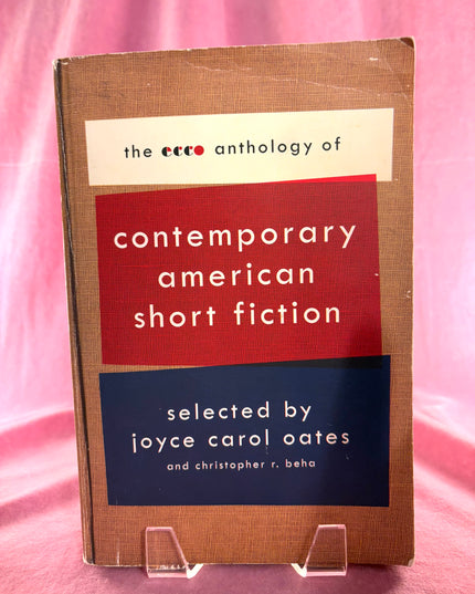 The Ecco Anthology of Contemporary American Short Fiction, Edited by Joyce Carol Oates