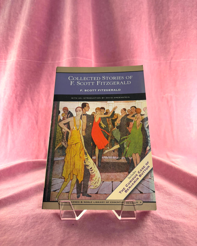 Collected Stories of F. Scott Fitzgerald: Flappers and Philosophers and Tales of the Jazz Age