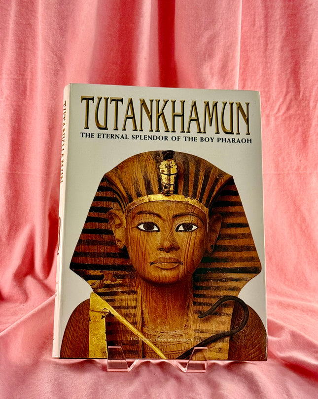 Tutankhamun: The Eternal Splendor of the Boy Pharaoh by T.G.H. James
