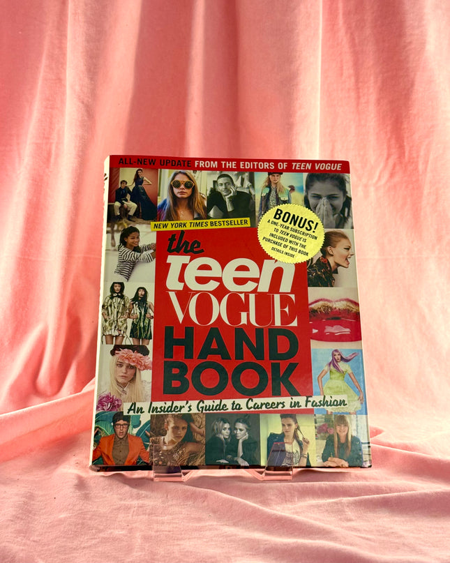 The Teen Vogue Handbook: An Insider's Guide to Careers in Fashion by Teen Vogue
