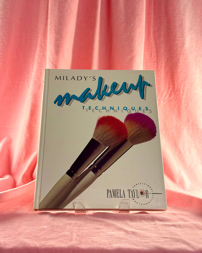 Milady's Makeup Techniques by Pamela Taylor