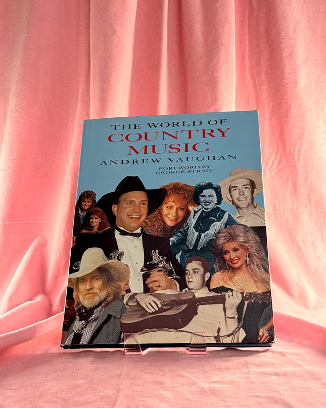 The World of Country Music by Andrew Vaughn