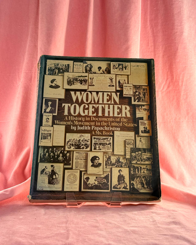 Women Together: A History in Documents of the Women’s Movement in the United States - Judith Papachristou & Ms. (Vintage)