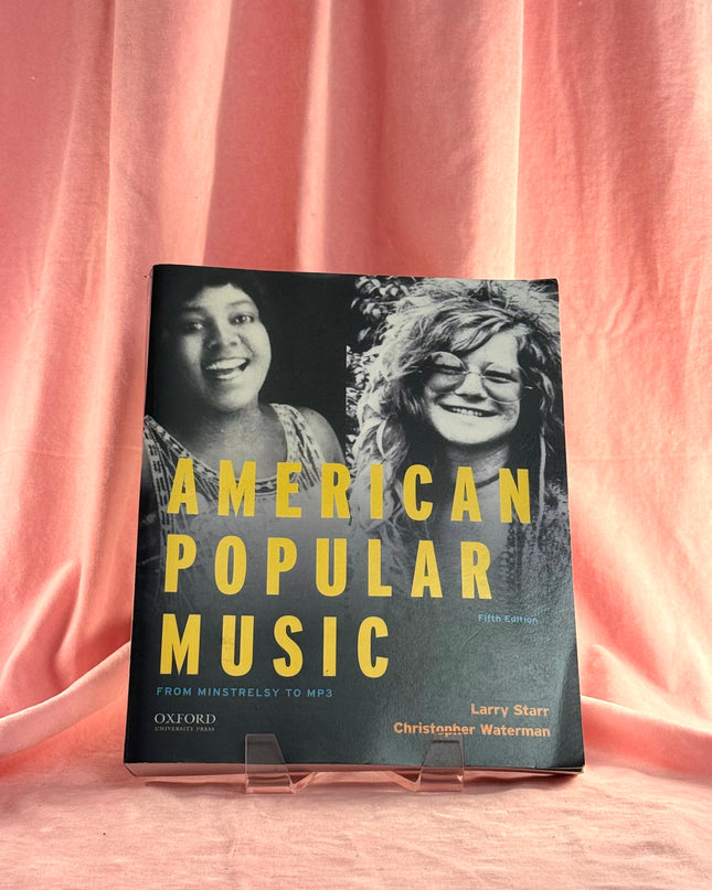 American Popular Music: From Minstrelsy to MP3 by Larry Starr,Christopher Waterman