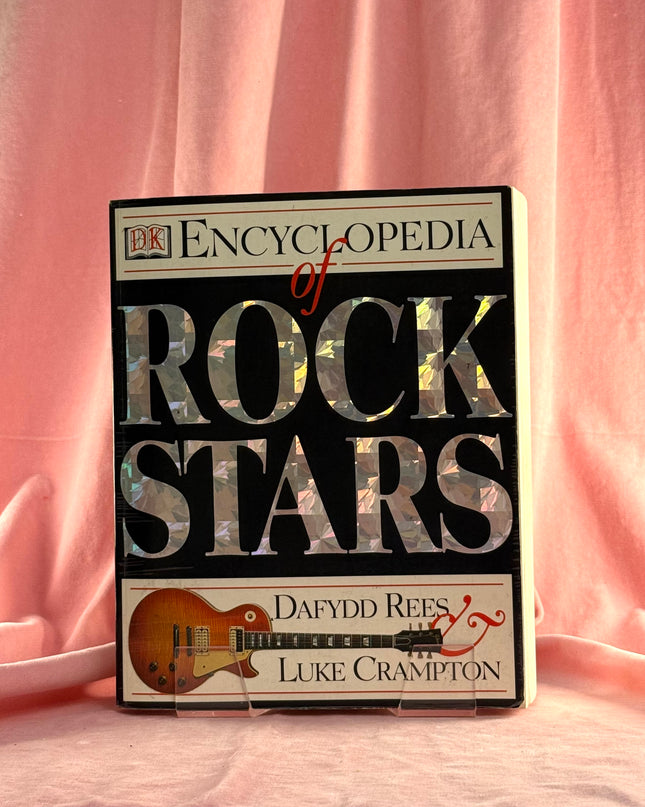 DK Encyclopedia of Rock Stars by Luke Crampton,Dafydd Rees