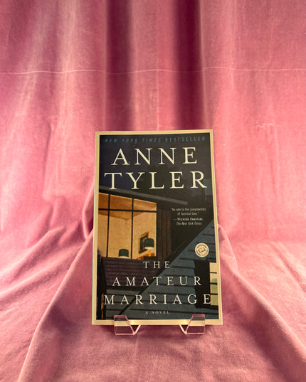 The Amateur Marriage by Anne Tyler