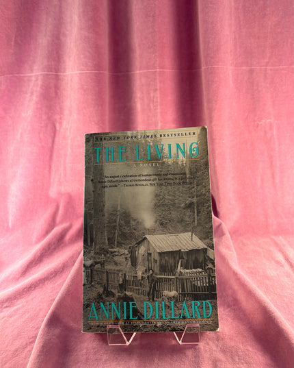 The Living: A Novel by Annie Dillard