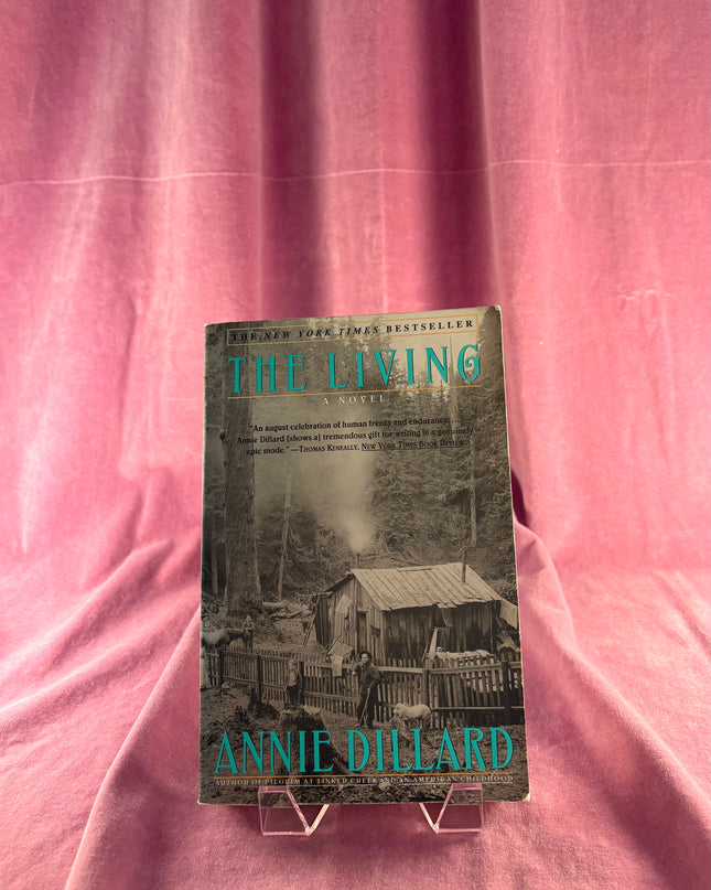 The Living: A Novel by Annie Dillard