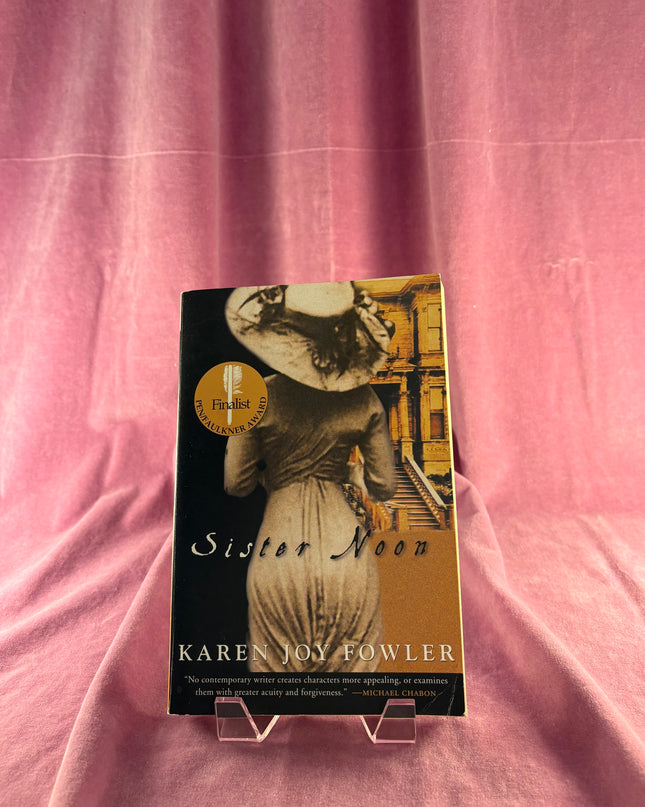 Sister Noon by Karen Joy Fowler