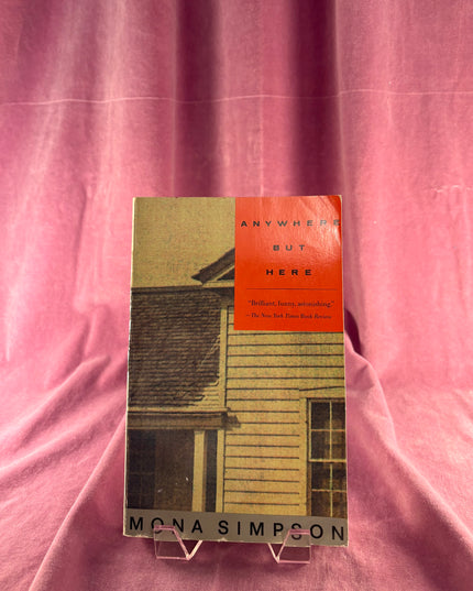 Anywhere but Here by Mona Simpson