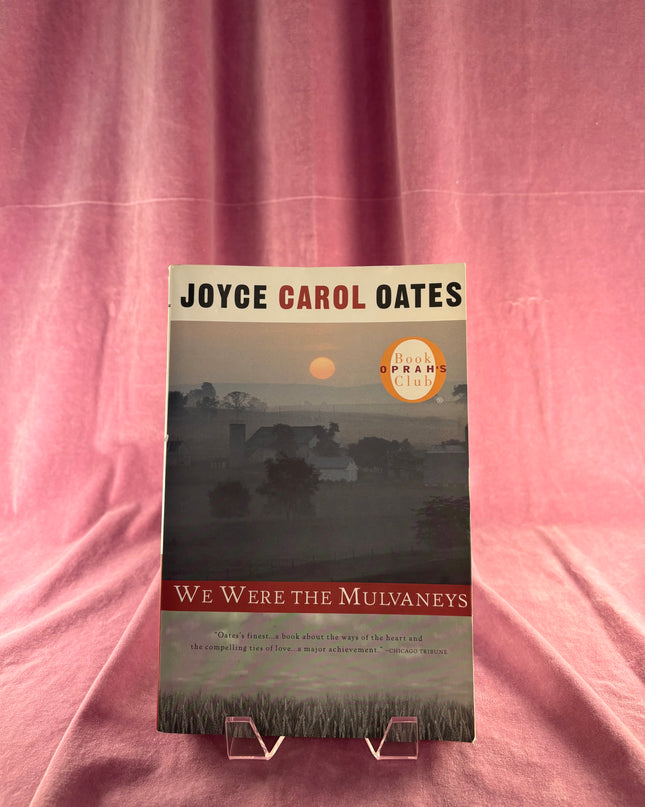 We Were the Mulvaneys Joyce Carol Oates