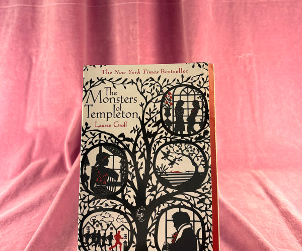 The Monsters of Templeton by Lauren Groff – The Libertine Bookshop