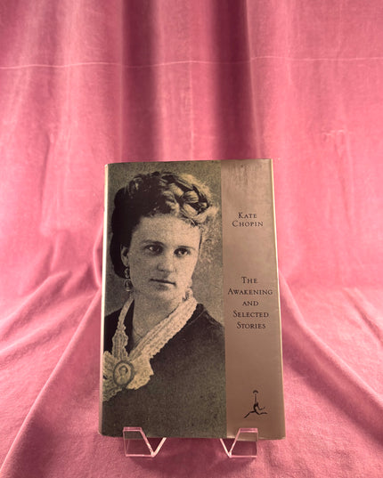 The Awakening & Selected Stories by Kate Chopin (Modern Library)