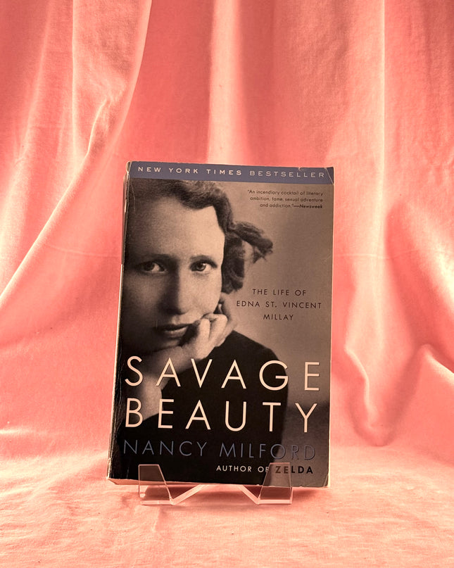 Savage Beauty: The Life of Edna St. Vincent Millay by Nancy Milford