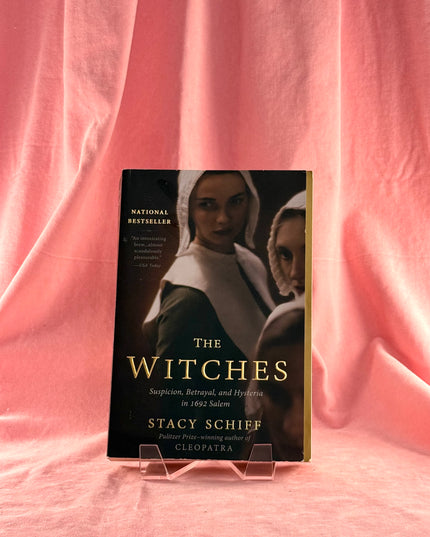 The Witches: Suspicion, Betrayal, and Hysteria in 1692 Salem - Stacy Schiff