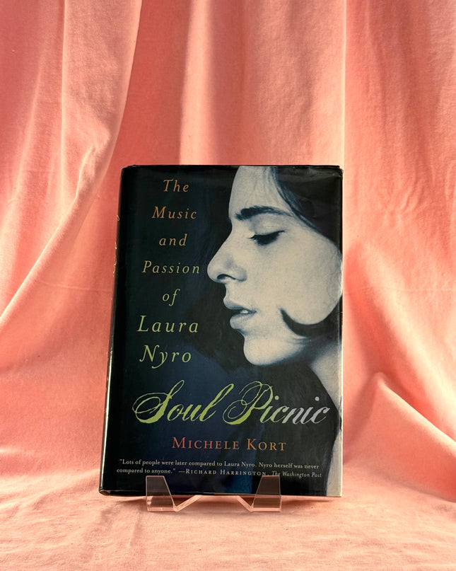 Soul Picnic: The Music and Passion of Laura Nyro by Michele Kort