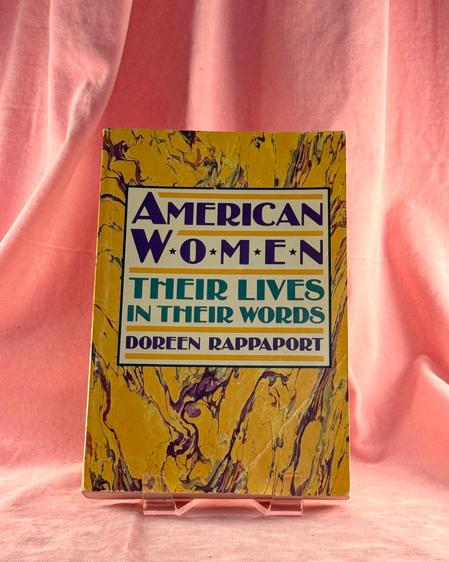 American Women: Their Lives, in Their Words - Doreen Rappaport
