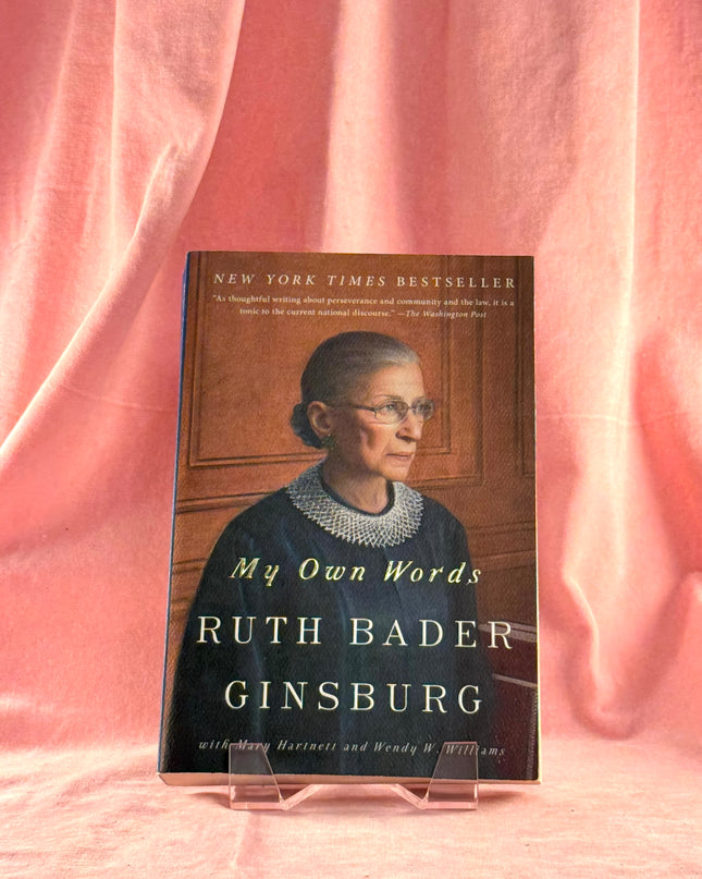 My Own Words - Ruth Bader Ginsburg