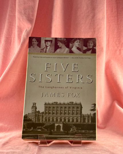Five Sisters: The Langhornes of Virginia - James Fox
