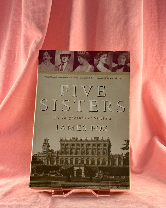 Five Sisters: The Langhornes of Virginia - James Fox