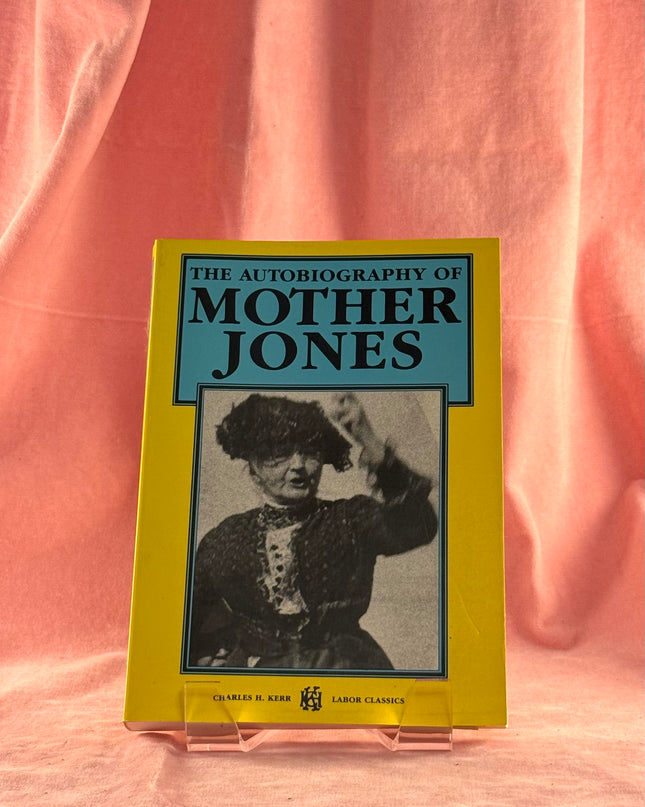 The Autobiography of Mother Jones