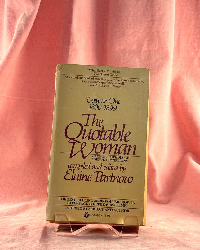The Quotable Woman: 1800-1899 - Elaine Partnow