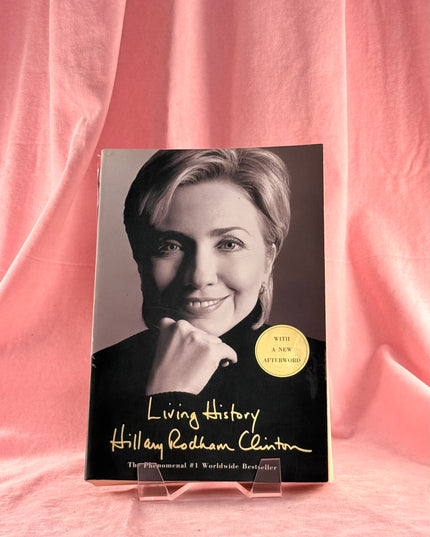 Living History - Hillary Rodham Clinton