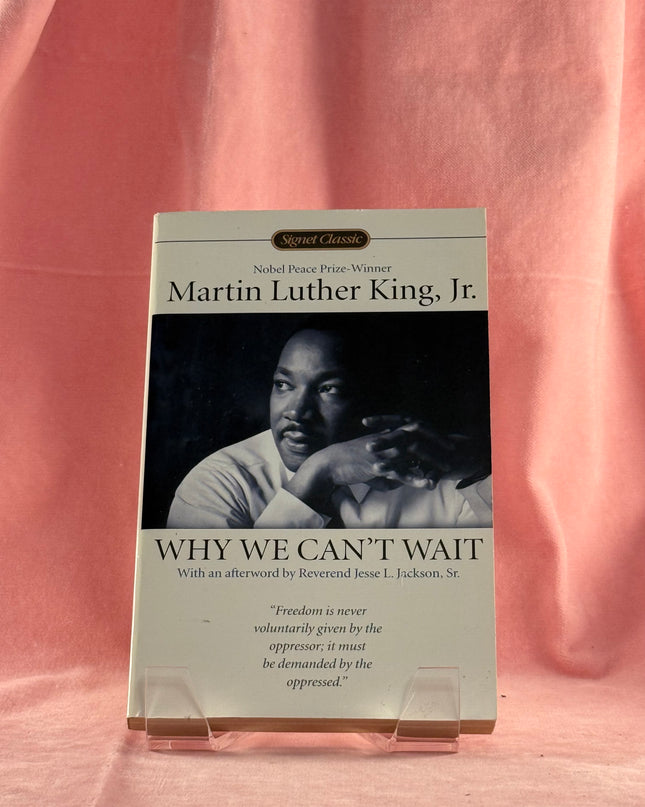 Why We Can't Wait - Martin Luther King, Jr