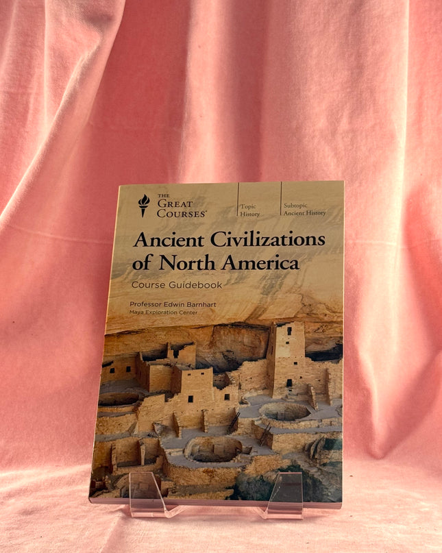 Ancient Civilizations of North America - Great Courses