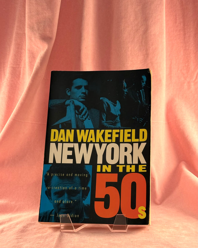 New York in the Fifties by Dan Wakefield