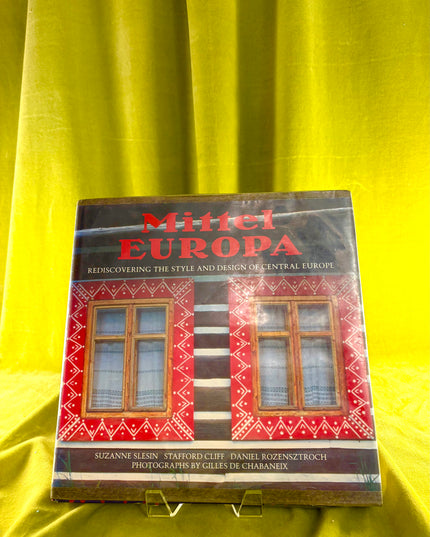 Mittel Europa: Rediscovering the Style and Design of Central Europe - Suzanne Slesin