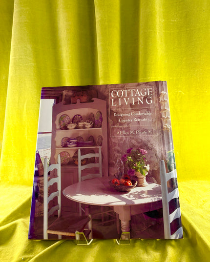 Cottage Living: Creating Comfortable Country Retreats - Ellen Plante (Vintage)
