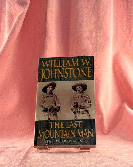 The Last Mountain Man - William W. Johnstone