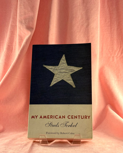 My American Century - Studs Terkel