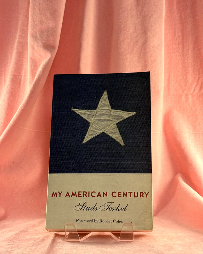 My American Century - Studs Terkel