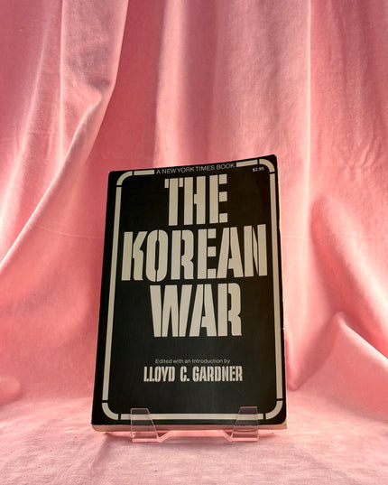 The Korean War - Lloyd Gardner