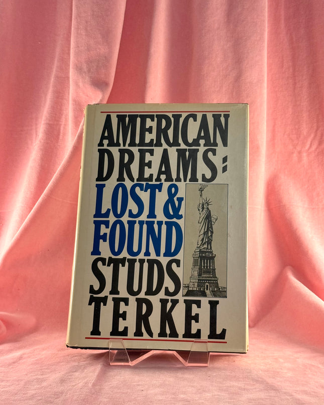 American Dreams: Lost & Found - Studs Terkel (Vintage)