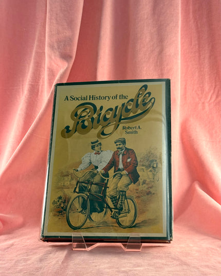 A Social History of the Bicycle - Robert Smith (Vintage)