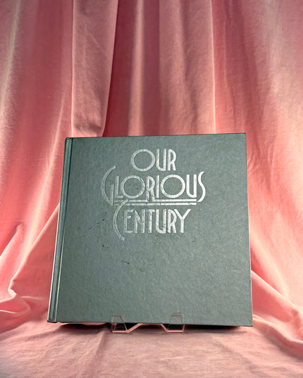 Our Glorious Century - Editors of Reader's Digest