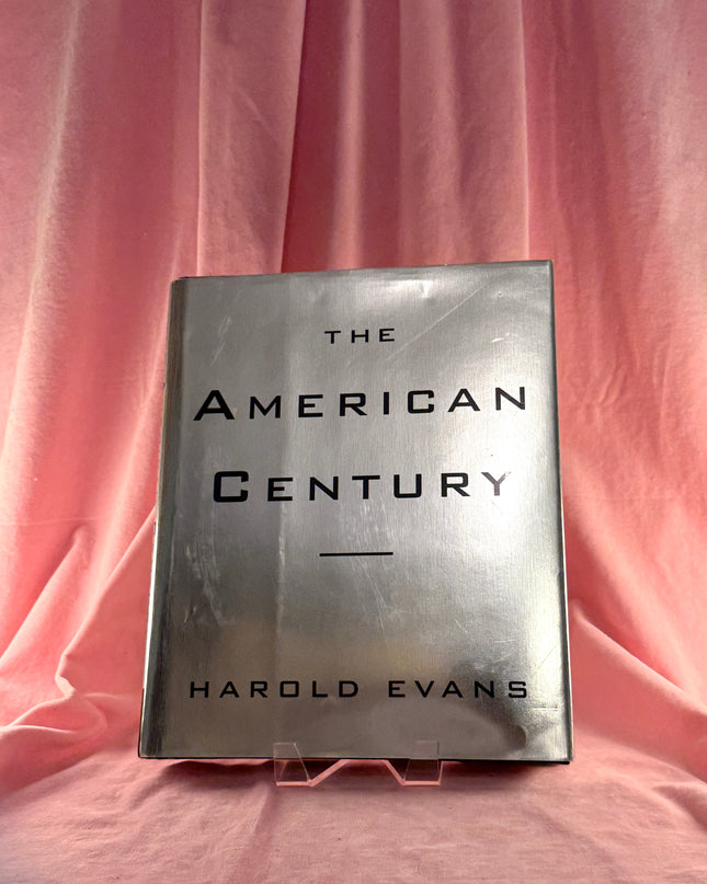 The American Century - Harold Evans