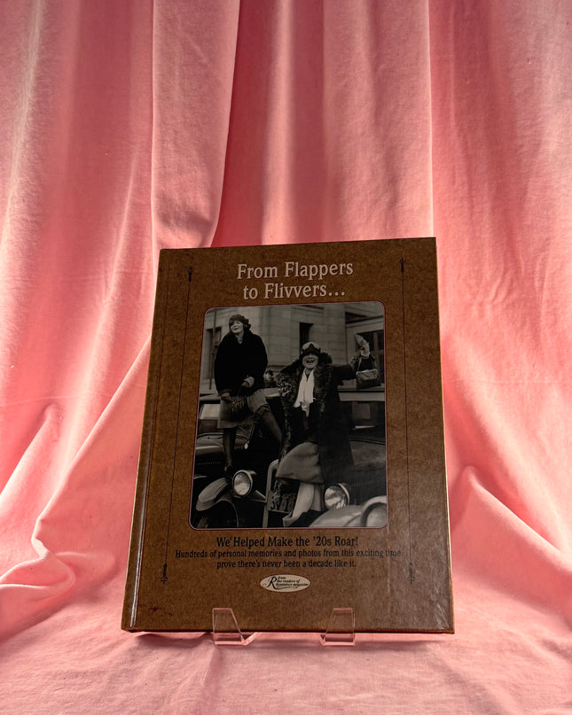 From Flappers to Flivvers: We Helped Make the '20s Roar! - Bettina Miller & Reminisce Magazine