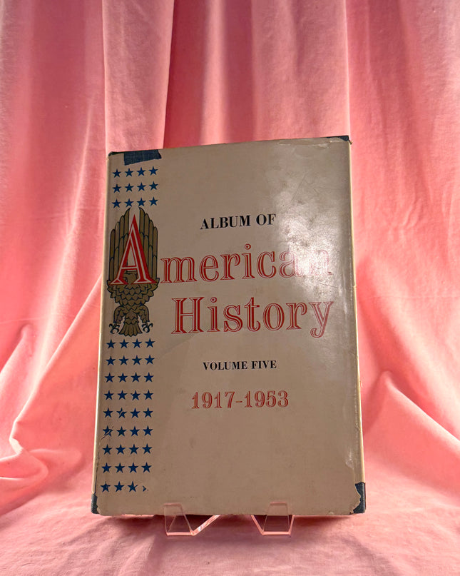 Album of American History: Volume 5, 1917-1953