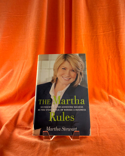 The Martha Rules by Martha Stewart